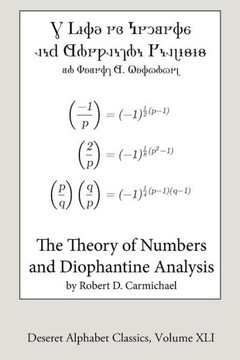 The Theory Of Numbers And Diophantine Analysis (Deseret Alphabet Edition) (Deseret Alphabet Classics)
