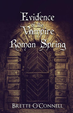 Evidence of the Vampire: Roman Spring