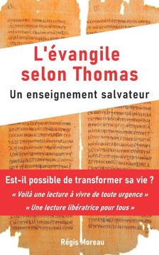 L'evangile selon Thomas: un enseignement salvateur