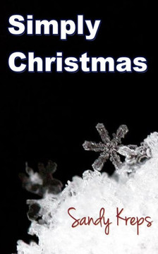 Simply Christmas: 101 Ways to Simplify the Holidays
