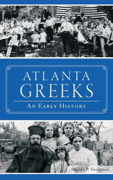 Atlanta Greeks: An Early History