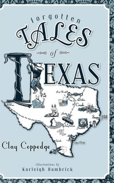 Forgotten Tales of Texas