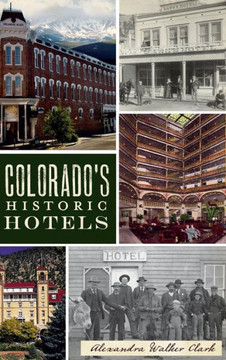 Colorado's Historic Hotels