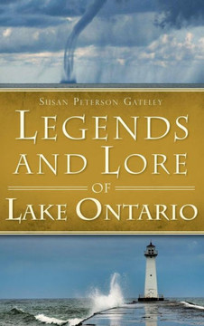 Legends and Lore of Lake Ontario