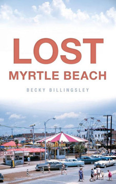 Lost Myrtle Beach