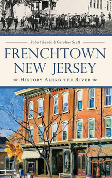 Frenchtown, New Jersey: History Along the River