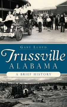 Trussville, Alabama: A Brief History