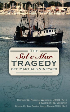 The Sol e Mar Tragedy Off Martha's Vineyard
