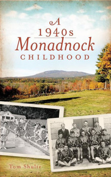A 1940s Monadnock Childhood