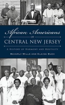 African Americans of Central New Jersey: A History of Harmony and Hostility