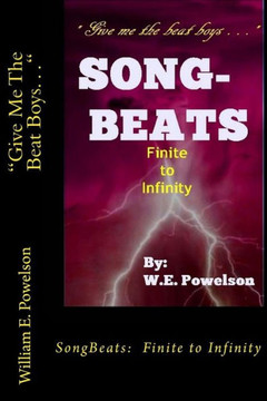 ""Give Me The Beat Boys . . .: SongBeats: Finite to Infinity
