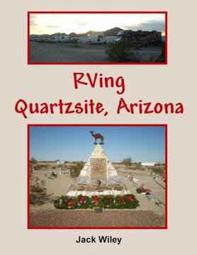 Rving Quartzsite, Arizona Rving Quartzsite, Arizona