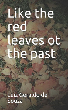 Like the red leaves of the past