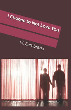 I Choose to Not Love You