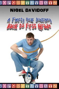 A Thirty Year Journey Back to First Grade