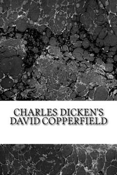 Charles Dicken's David Copperfield: classic literature