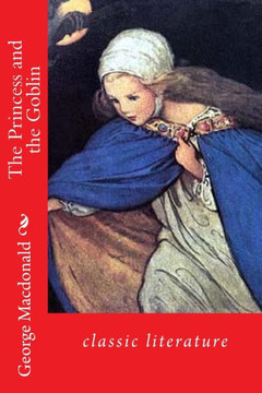 The Princess and the Goblin: classic literature