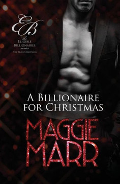A Billionaire for Christmas: The Travati Family Book 2