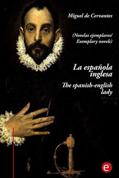 La espa?ola inglesa/the spanish-english lady: (edici?n biling?e/bilingual edition)