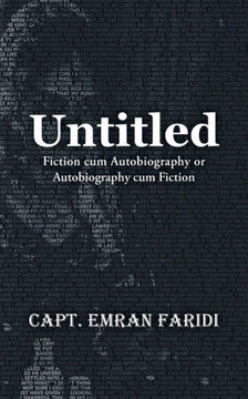 Untitled: Fiction Cum Autobiography or Autobiography Cum Fiction