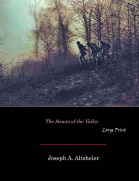 The Scouts of the Valley: Large Print - Large Print