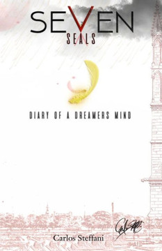 Seven Seals: Diary of a Dreamers Mind