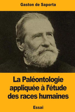 La Pal?ontologie appliqu?e ? l'?tude des races humaines