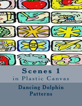 Scenes 1: In Plastic Canvas (Scenes In Plastic Canvas)