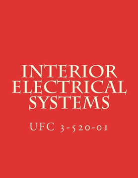 Interior Electrical Systems: Unified Facility Criteria UFC 3-520-01