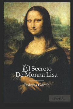 El Secreto de Monna Lisa: (Best Seller Original)
