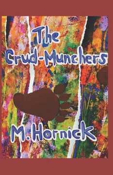 The Crud-Munchers The Crud-Munchers