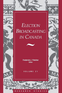 Election Broadcasting in Canada