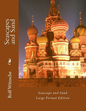 Seascapes And Sand (Large): Large Formate Edition (The Lodging For The Rose)