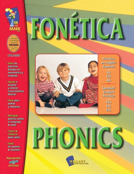 Fon?tica/Phonics A Spanish and English Workbook: Primer a Tercer Grado