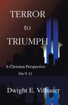 Terror to Triumph: A Christian Perspective on 9-11