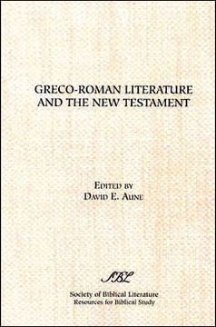 Greco-Roman Literature and the New Testament: Selected Forms and Genres