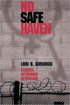 No Safe Haven: Stories of Women in Prison