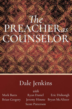 The Preacher As Counselor The Preacher As Counselor
