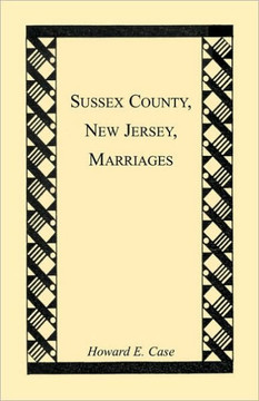 Sussex County, New Jersey, Marriages Sussex County, New Jersey, Marriages
