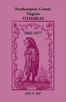 Northampton County, Virginia Tithables, 1662-1677