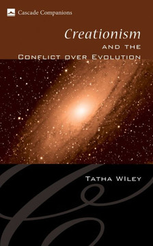 Creationism and the Conflict over Evolution Creationism and the Conflict over Evolution