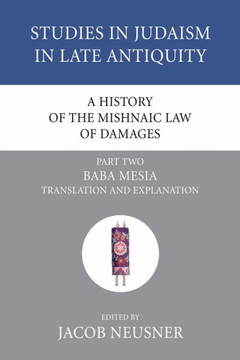 A History of the Mishnaic Law of Damages, Part 2