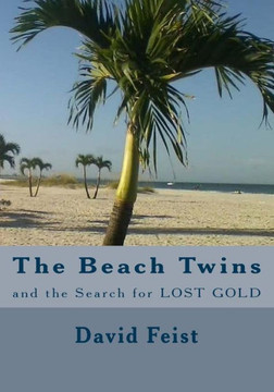 The Beach Twins And The Search For Lost Gold (The Beach Kids) The Beach Twins And The Search For Lost Gold (The Beach Kids)