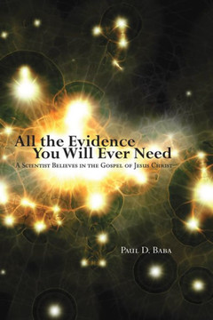 All the Evidence You Will Ever Need All the Evidence You Will Ever Need