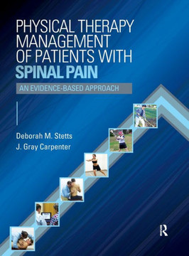 Physical Therapy Management of Patients with Spinal Pain with Access Code: An Evidence-Based Approach