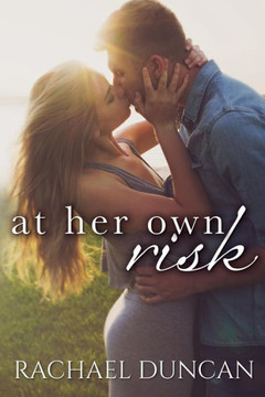 At Her Own Risk At Her Own Risk