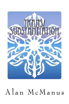 Trans/Substantiation: The Metaphysics Of Transgender