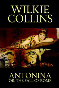 Antonina, or the Fall of Rome
