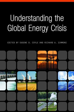Understanding the Global Energy Crisis Understanding the Global Energy Crisis