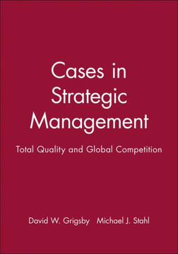 Cases in Strategic Management: Total Quality and Global Competition